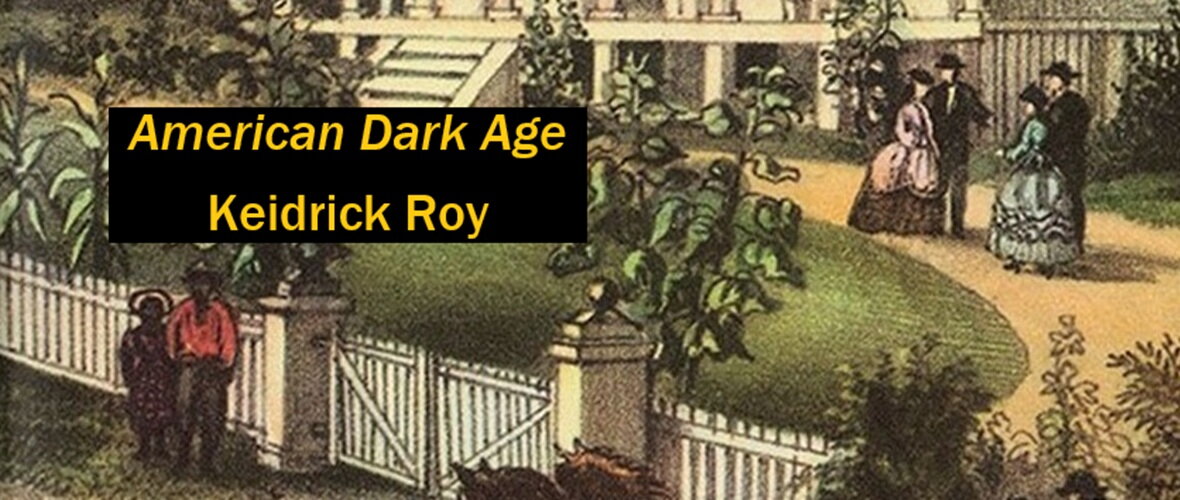 American Dark Age
